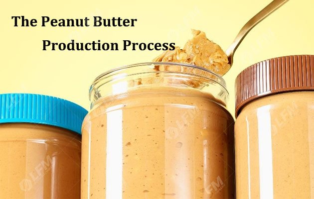 The Peanut Butter Production Process From Nut to Spread.jpg
